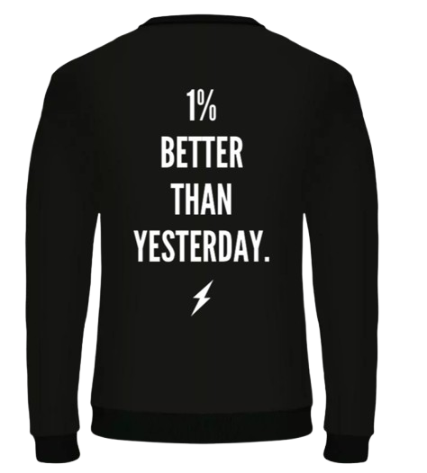 THENEXTGEN 1% BETTER THAN YESTERDAY SWEATER